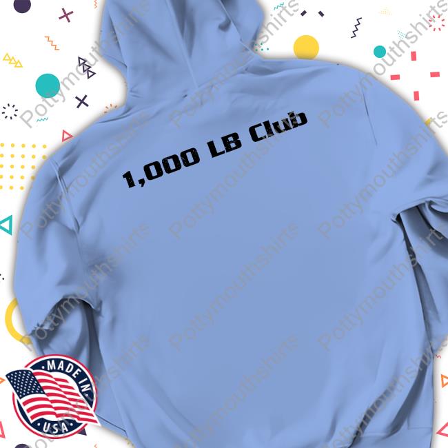 1000 Lb Club Hoodie